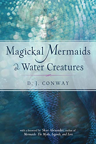 Magickal Mermaids & Water Creatures Magickal Mermaids & Water Creatures von Weiser Books