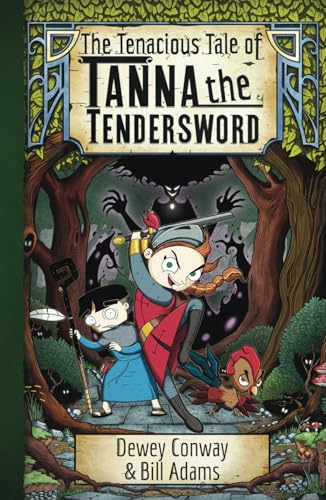 The Tenacious Tale of Tanna the Tendersword von Willow Wraith Press