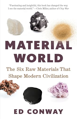 Material World: The Six Raw Materials That Shape Modern Civilization von Vintage