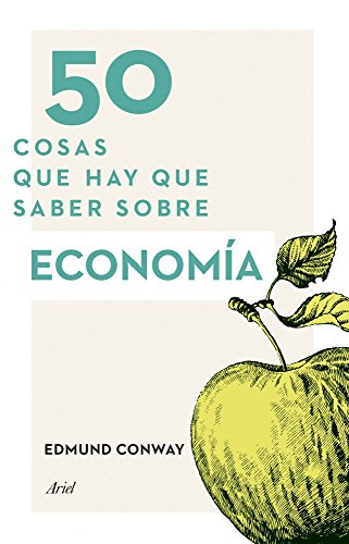 50 cosas que hay que saber sobre economía von Editorial Ariel