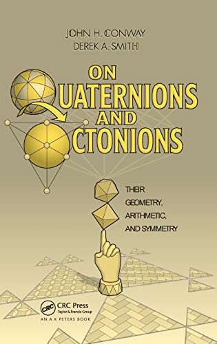 On Quaternions and Octonions: Their Geometry, Arithmetic, and Symmetry