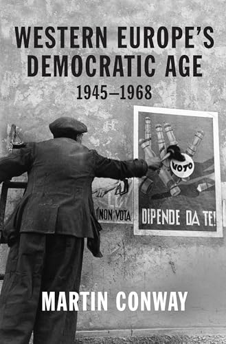 Western Europe’s Democratic Age: 1945-1968