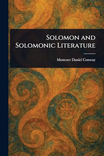 Solomon and Solomonic Literature von Anson Street Press