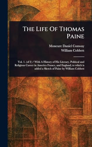 The Life Of Thomas Paine von Anson Street Press