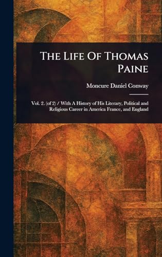 The Life Of Thomas Paine von Anson Street Press