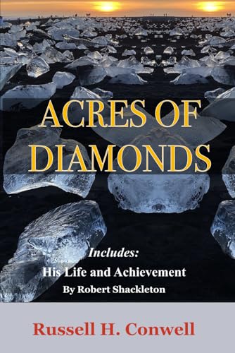 Acres of Diamonds: Includes His Life and Achievement by Robert Shackleton von Independently published