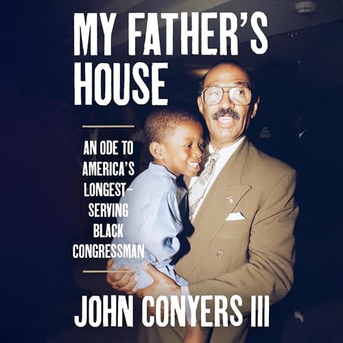 My Father's House: An Ode to America’s Longest-serving Black Congressman von Blackstone Pub