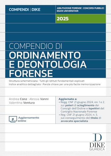 Compendio di ordinamento e deontologia forense 2025. Con aggiornamento online von Dike Giuridica