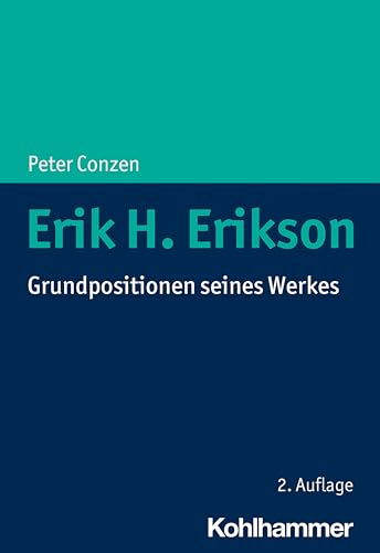 Erik H. Erikson: Grundpositionen seines Werkes