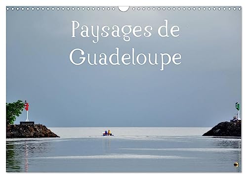 Paysages de Guadeloupe (Calendrier mural 2025 DIN A3 vertical), CALVENDO calendrier mensuel: Un lieu paradisiaque à découvrir