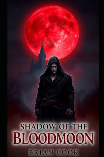 Shadow of The Bloodmoon von Independently published