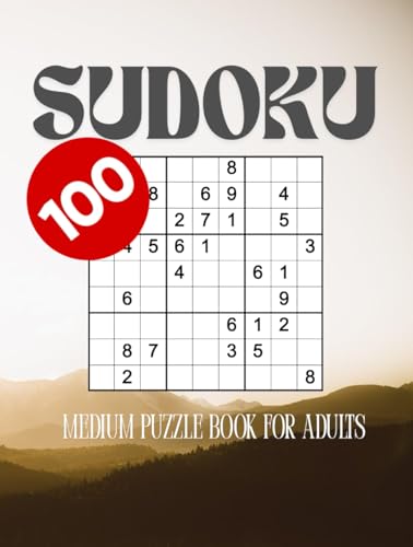 Sudoku Puzzle Book for Adults: 100 Medium Level Puzzles with Solutions Sudoku Puzzle Book for Adults: 100 Medium Level Puzzles with Solutions von Independently published