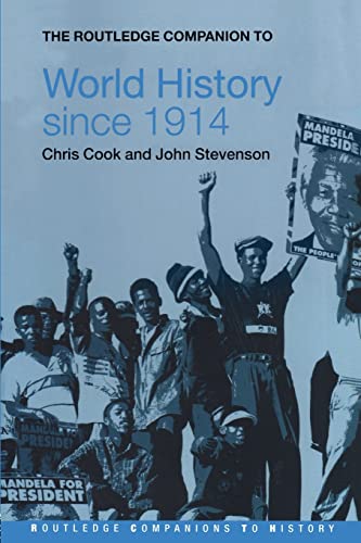 The Routledge Companion to World History since 1914 (Routledge Companions To History)