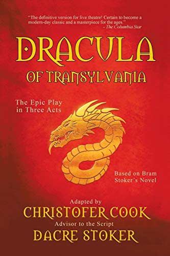 Dracula of Transylvania: The Epic Play in Three Acts von Authorhouse