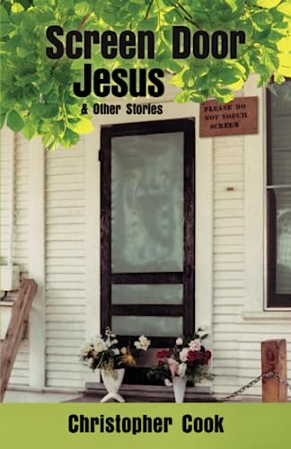 Screen Door Jesus & Other Stories