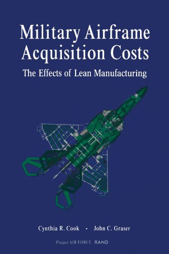 Military Airframe Acquisition Costs: The Effects of Lean Manufacturing