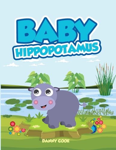 Baby Hippopotamus Baby Hippopotamus von NYC Book Publishers