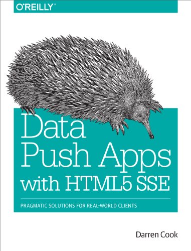 Data Push Apps Using HTML5 SSE von O'Reilly Media