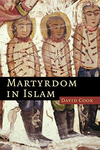 Martyrdom in Islam (Themes in Islamic History) von Cambridge University Press