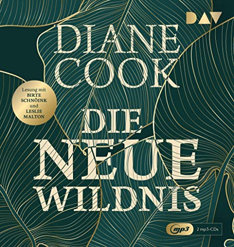 Die neue Wildnis: Lesung mit Birte Schnöink und Leslie Malton (2 mp3-CDs) von Der Audio Verlag