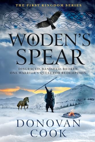 Woden's Spear: Discover a BRAND NEW epic, Dark Age adventure series from Donovan Cook for 2025 von Boldwood Books Ltd