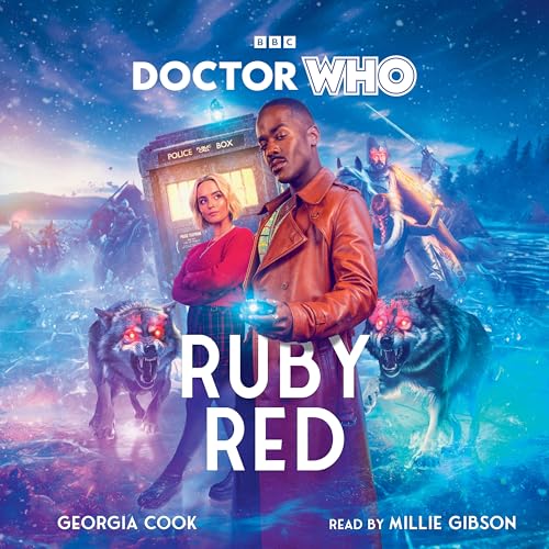 Doctor Who: Ruby Red: 15th Doctor Novel Doctor Who: Ruby Red: 15th Doctor Novel von BBC Physical Audio