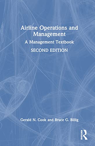 Airline Operations and Management: A Management Textbook