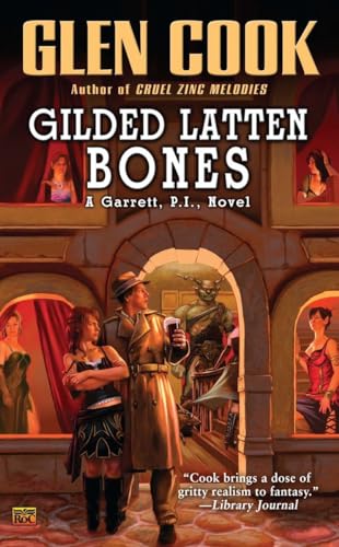 Gilded Latten Bones: A Garrett, P.I., Novel Gilded Latten Bones: A Garrett, P.I., Novel