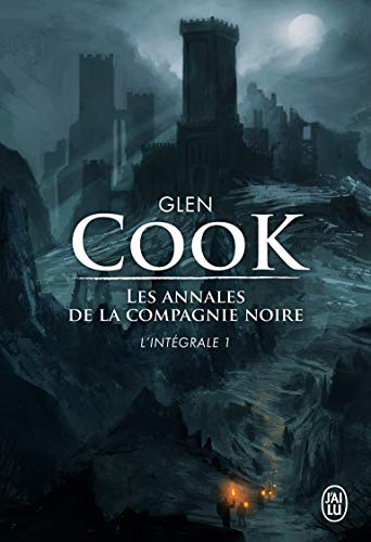 Les annales de la Compagnie noire: L'intégrale (1)