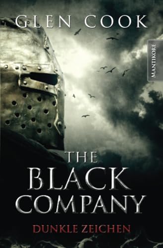 The Black Company 3 - Dunkle Zeichen: Ein Dark-Fantasy-Roman von Kult Autor Glen Cook