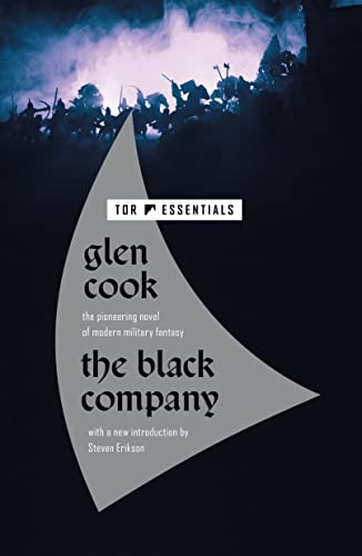 The Black Company: The First Novel of the Chronicles of the Black Company (Chronicles of the Black Company, 1)