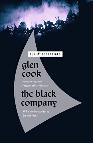 The Black Company: The First Novel of the Chronicles of the Black Company (The Chronicles of the Black Company, 1) von Tor Books