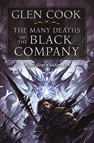 The Many Deaths of the Black Company (Chronicle of the Black Company)
