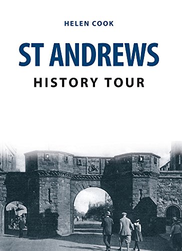 St Andrews History Tour von Amberley Publishing