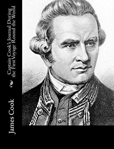 Captain Cook's Journal During the First Voyage Round the World