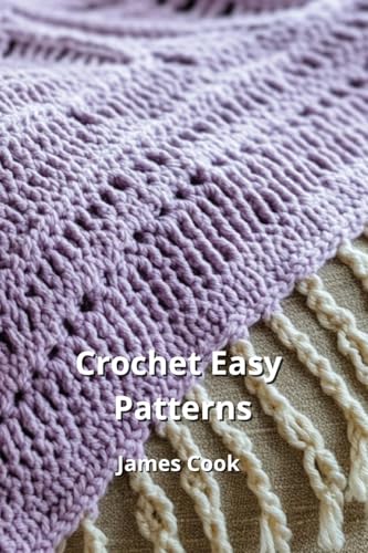 Crochet Easy Patterns von James Cook