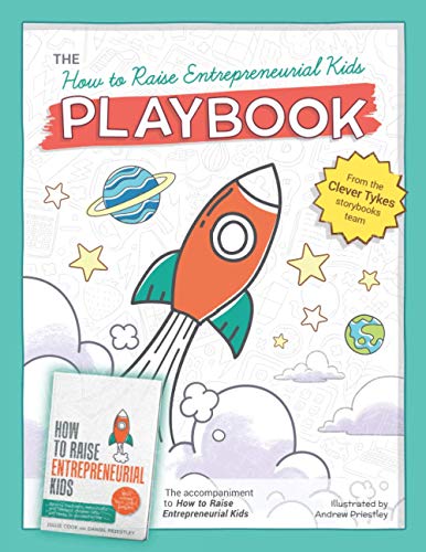 How To Raise Entrepreneurial Kids: PLAYBOOK