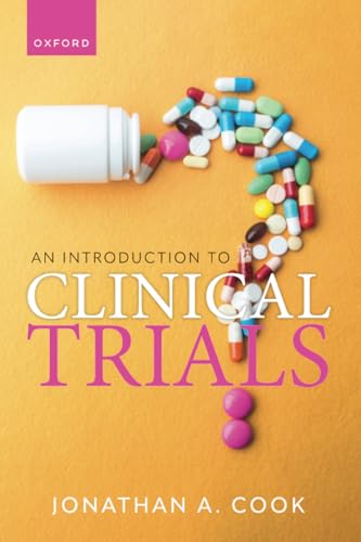 An Introduction to Clinical Trials von Oxford University Press