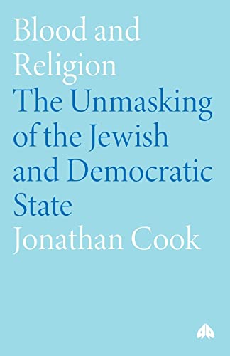 Blood and Religion: The Unmasking of the Jewish and Democratic State von Pluto Press (UK)