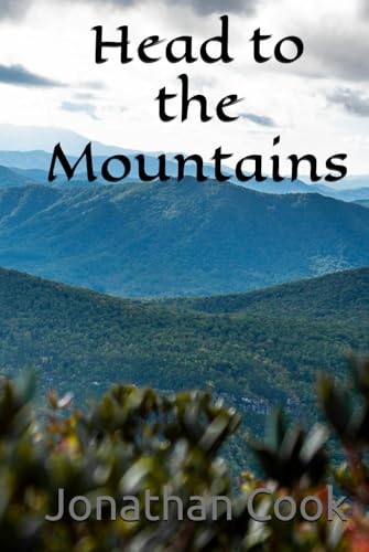 Head to the Mountains von Independently published