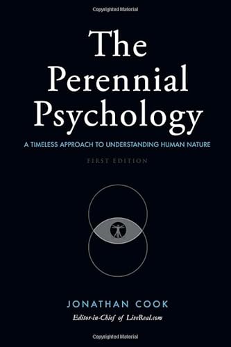 The Perennial Psychology: A Timeless Approach to Understanding Human Nature