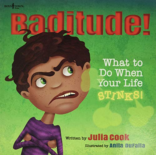 Baditude: What to Do When Your Life Stinks: Volume 2 (Responsible Me!, Band 2)