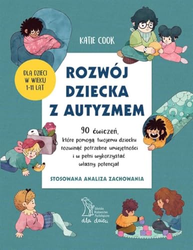 Rozwój dziecka z autyzmem: 90 ćwiczeń, które pomogą twojemu dziecku rozwinąć potrzebne umiejętności i w pełni wykorzystać własny potencjał Rozwój dziecka z autyzmem: 90 ćwiczeń, które pomogą twojemu dziecku rozwinąć potrzebne umiejętności i w pełni wykorzystać własny potencjał von GWP