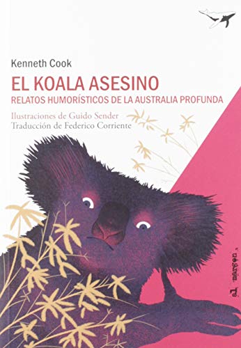 El koala asesino: Relatos humorístico de la Australia profunda (al margen, Band 8)