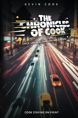 The Chronicles Of Cook: Once Upon A Time On Western von Independently published