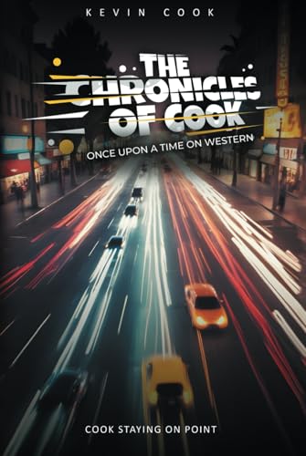 The Chronicles Of Cook: Once Upon A Time On Western von Independently published