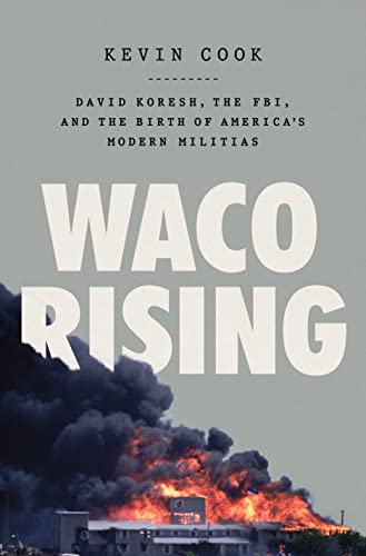 Waco Rising: David Koresh, the Fbi, and the Birth of America's Modern Militias von Henry Holt & Company