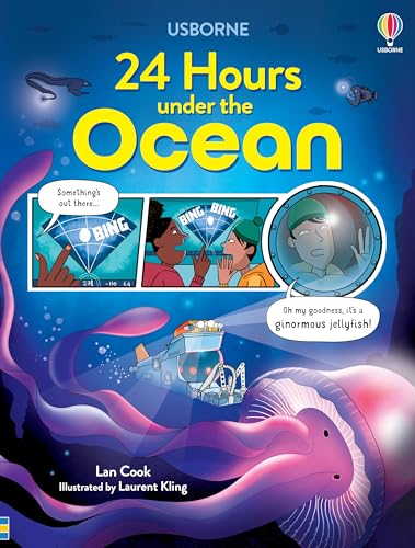 24 Hours under the Ocean (24 Hours In...) von Usborne