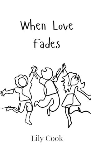 When Love Fades von Creative Arts Management OÜ