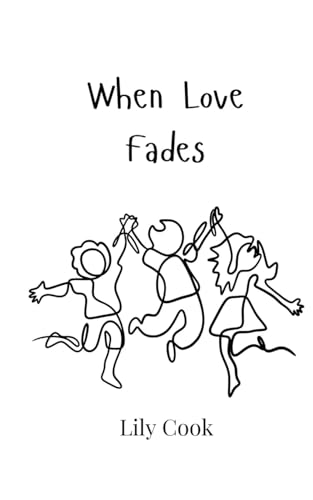 When Love Fades von Creative Arts Management OÜ